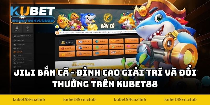 Sảnh JILI Bắn Cá
