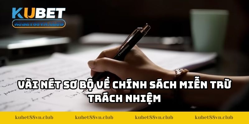 Vài nét sơ bộ về chính sách miễn trừ trách nhiệm